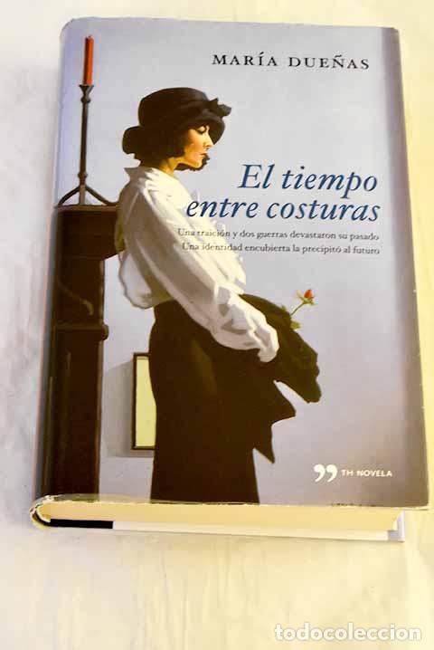 Libros: El tiempo entre costuras.- Due&ntilde;as, Mar&iacute;a