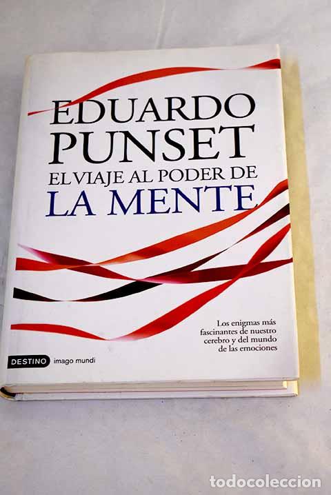 Libros: El viaje al poder de la mente.- Punset, Eduardo
