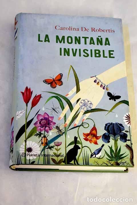Libros: La monta&ntilde;a invisible.- De Robertis, Carolina