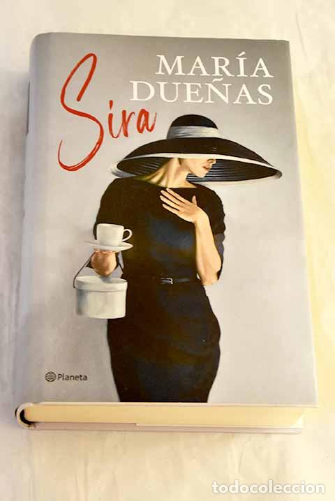 Libros: Sira: Due&ntilde;as, Mar&iacute;a: Editorial Planeta..- Due&ntilde;as, Mar&iacute;a