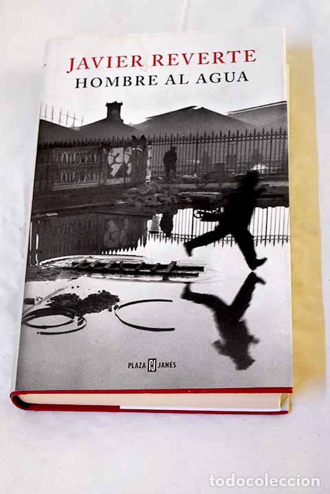 Libros: Hombre al agua: Reverte, Javier.- Reverte, Javier