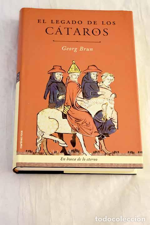 Libros: El legado de los c&aacute;taros.- Brun, Georg