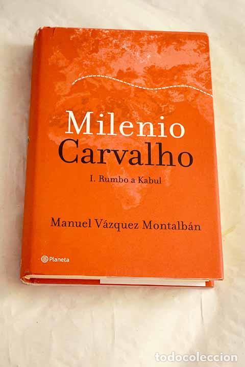 Libros: Rumbo a Kabul: V&aacute;zquez Montalb&aacute;n, Manuel.- V&aacute;zquez Montalb&aacute;n, Manuel