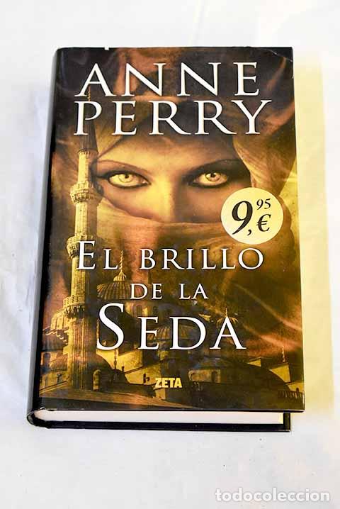Libros: El brillo de la seda.- Perry, Anne