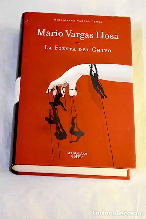 Libros: La fiesta del chivo: Vargas Llosa, Mario.- Vargas Llosa, Mario