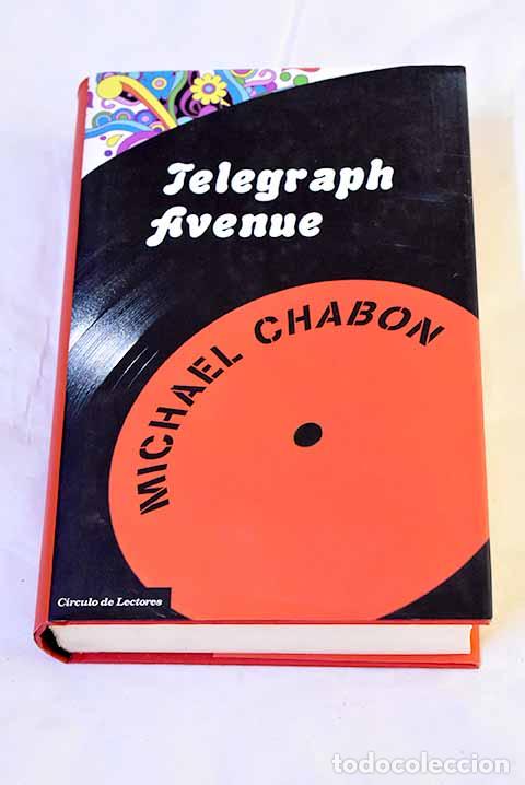 Libros: Telegraph avenue: Chabon, Michael.- Chabon, Michael