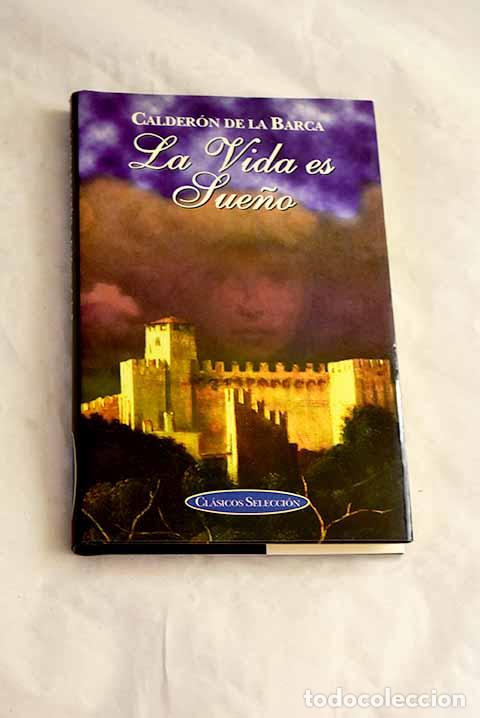 Livres: La vida es sue&ntilde;o: Calder&oacute;n de la Barca, Pedro.- Calder&oacute;n de la Barca, Pedro