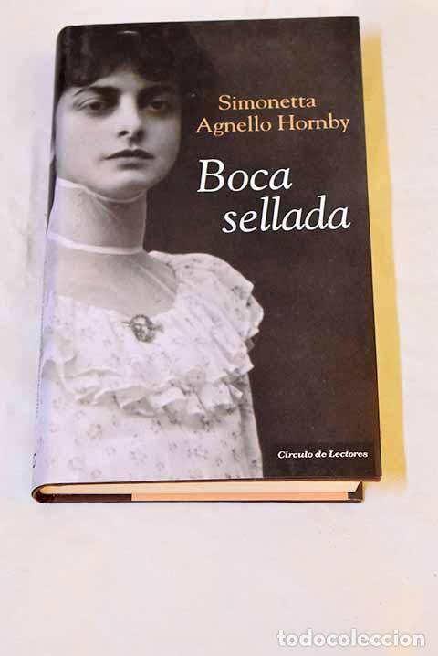 Livres: Boca sellada: Agnello Hornby, Simonetta.- Agnello Hornby, Simonetta