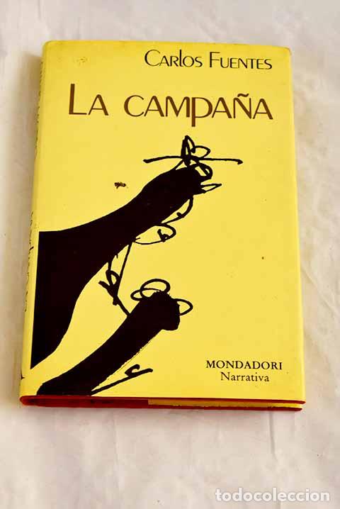 Livres: La campa&ntilde;a: Fuentes, Carlos.- Fuentes, Carlos