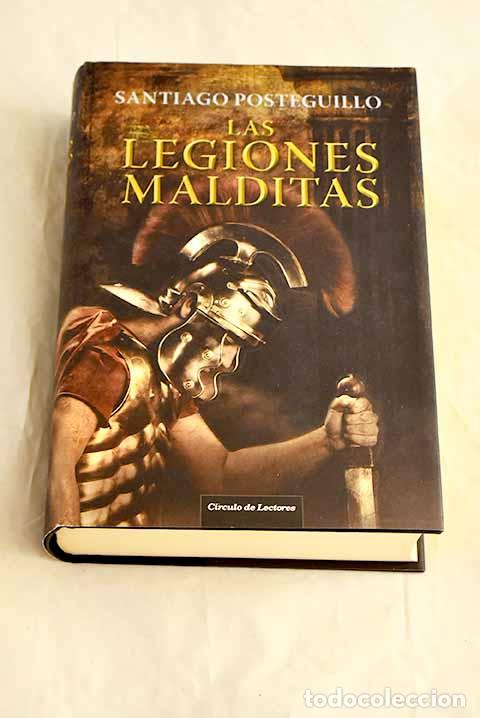 Livres: Las legiones malditas.- Posteguillo, Santiago