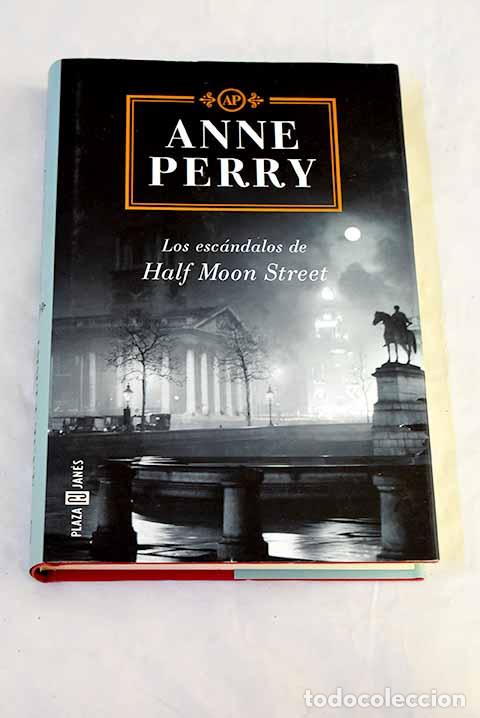 books: Los esc&aacute;ndalos de Half Moon Street.- Perry, Anne