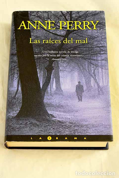 books: Las ra&iacute;ces del mal: Perry, Anne.- Perry, Anne