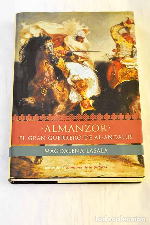 books: Almanzor : el gran guerrero de Al-Andalus.- Lasala, Magdalena