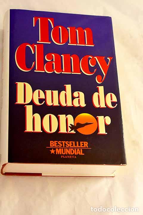 Libri di seconda mano: Deuda de honor: Clancy, Tom.- Clancy, Tom