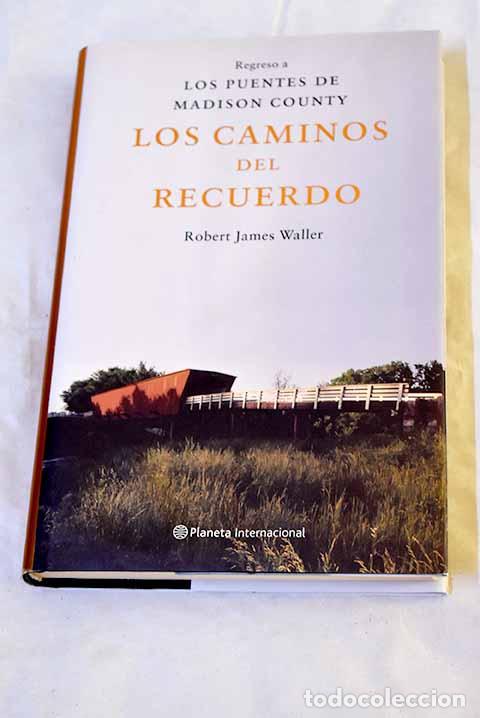 Libros: Los caminos del recuerdo.- Waller, Robert