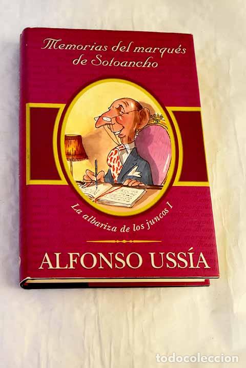 Libros: La albariza de los juncos.- Uss&iacute;a, Alfonso