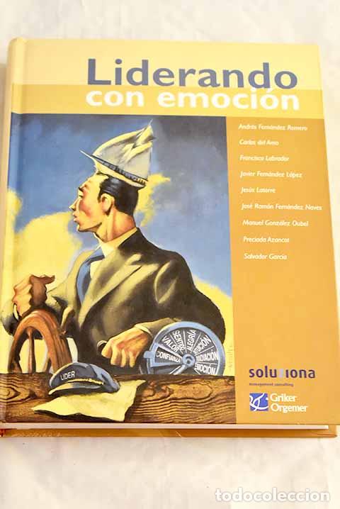 Livres: Liderando con emoci&oacute;n: mapas para navegar por el liderazgo