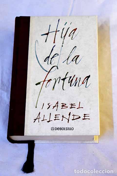 Livres: Hija de la fortuna: Allende, Isabel.- Allende, Isabel