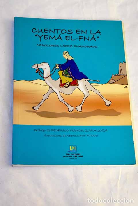 Libros: Cuentos en la Yem&aacute; el-Fn&aacute; .- L&oacute;pez Enamorado, Mar&iacute;a Dolores