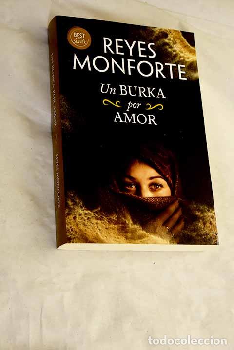 Libros: Un burka por amor: Monforte, Reyes.- Monforte, Reyes