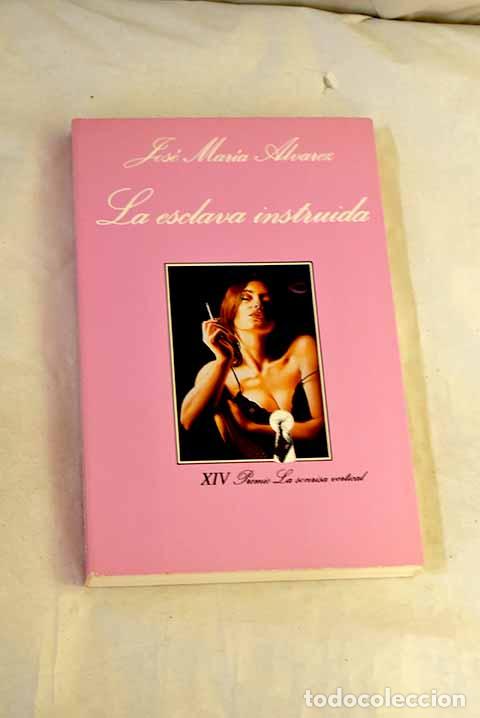 Libros: La esclava instruida.- &Aacute;lvarez, Jos&eacute; Mar&iacute;a