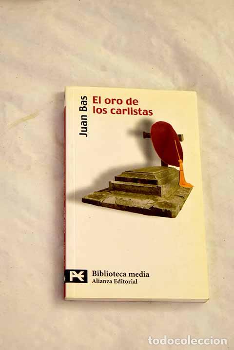 books: El oro de los carlistas.- Bas, Juan
