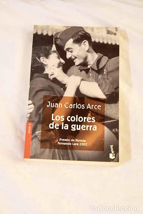 books: Los colores de la guerra.- Arce, Juan Carlos
