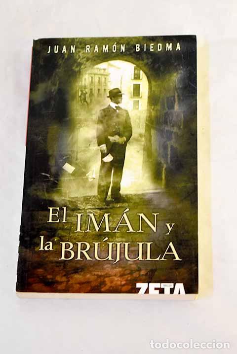 books: El im&aacute;n y la br&uacute;jula.- Biedma, Juan Ram&oacute;n