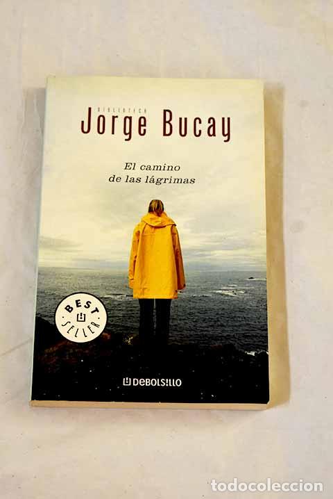 books: El camino de las l&aacute;grimas.- Bucay, Jorge