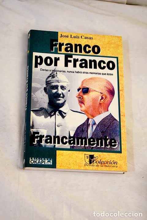 books: Franco por Franco, francamente.- Casas, Jos&eacute;-Luis