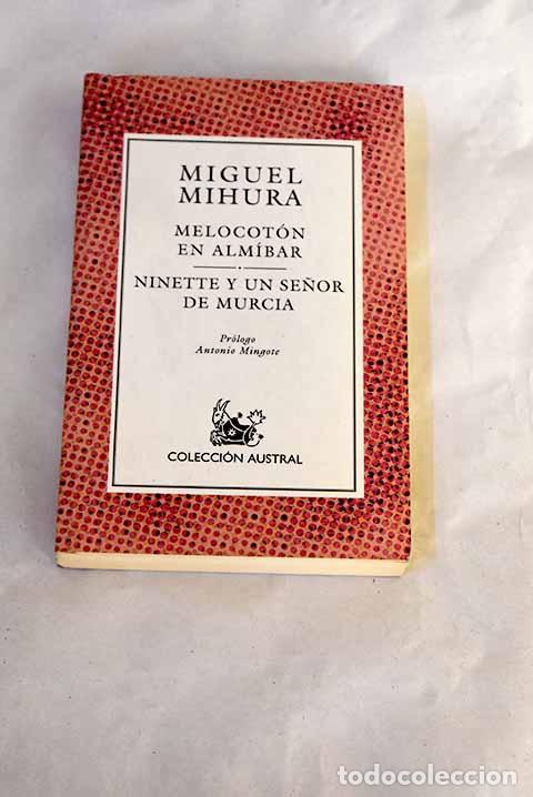 books: Melocot&oacute;n en alm&iacute;bar; Ninette y un se&ntilde;or de Murcia.- Mihura, Miguel