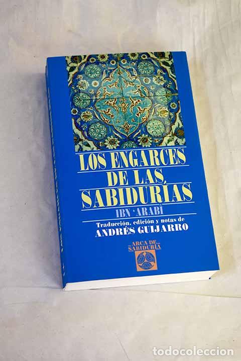 books: Los engarces de las sabidur&iacute;as.- Ibn Arabi, Muhyi l-Din