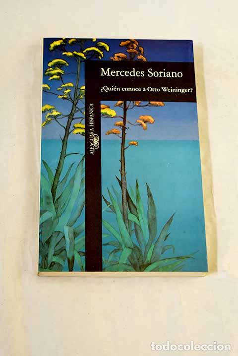 books: &iquest;Qui&eacute;n conoce a Otto Weininger?.- Soriano, Mercedes