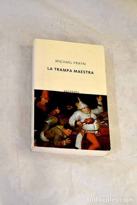 Libros: La trampa maestra: Frayn, Michael.- Frayn, Michael