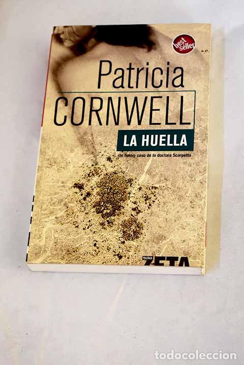 Libros: La huella: Cornwell, Patricia.- Cornwell, Patricia