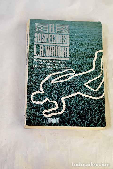 Libros: El sospechoso: Wright, L. R..- Wright, L. R.