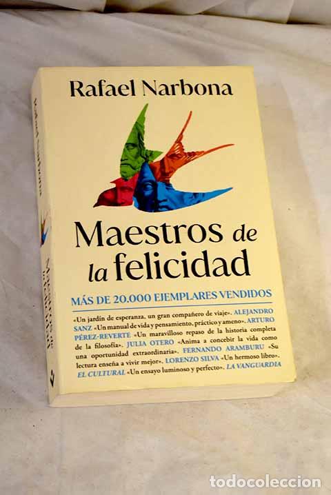 Libros: Maestros de la felicidad: de S&oacute;crates a Viktor Frankl.- Narbona, Rafael