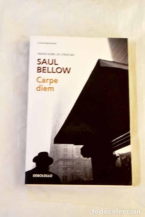 B&uuml;cher: Carpe diem: Bellow, Saul.- Bellow, Saul