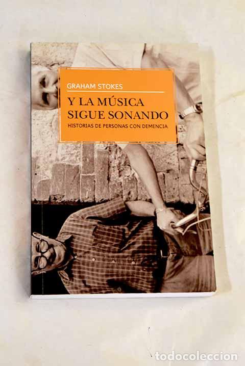 B&uuml;cher: Y la m&uacute;sica sigue sonando.- Stokes, Graham