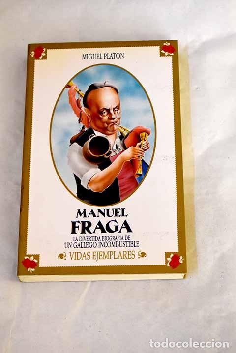 B&uuml;cher: Manuel Fraga: Plat&oacute;n, Miguel.- Plat&oacute;n, Miguel