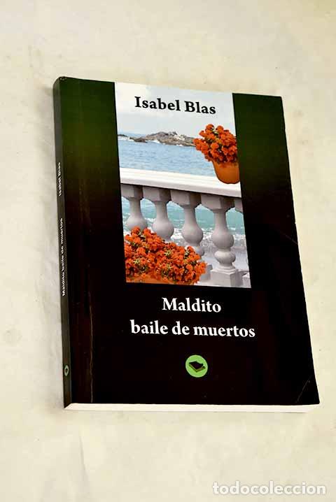 Libros: Maldito baile de muertos.- Blas, Isabel
