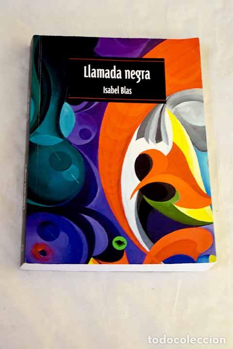 Libros: Llamada negra: Blas, Isabel.- Blas, Isabel