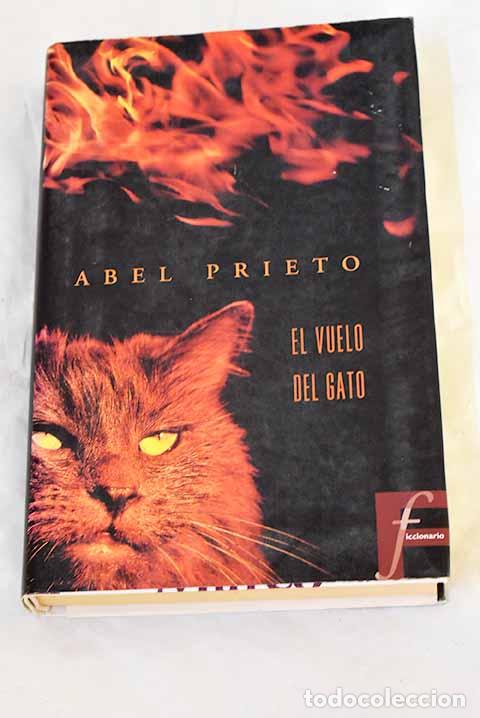Libri di seconda mano: El vuelo del gato: Prieto, Abel.- Prieto, Abel