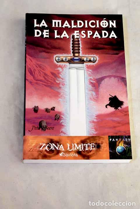 Libri di seconda mano: La maldici&oacute;n de la espada.- Beere, Peter