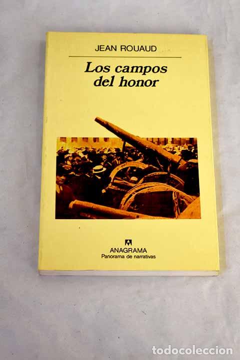 Libri di seconda mano: Los campos del honor.- Rouaud, Jean