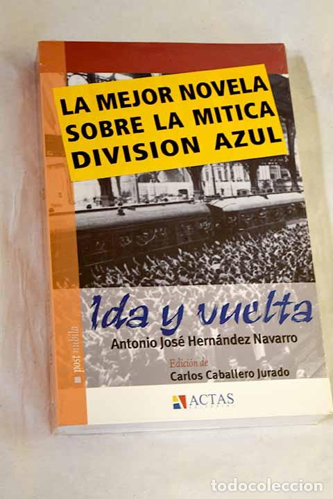 Libri di seconda mano: Ida y vuelta: Hern&aacute;ndez Navarro, Antonio Jos&eacute;.- Hern&aacute;ndez Navarro, Antonio Jos&eacute;