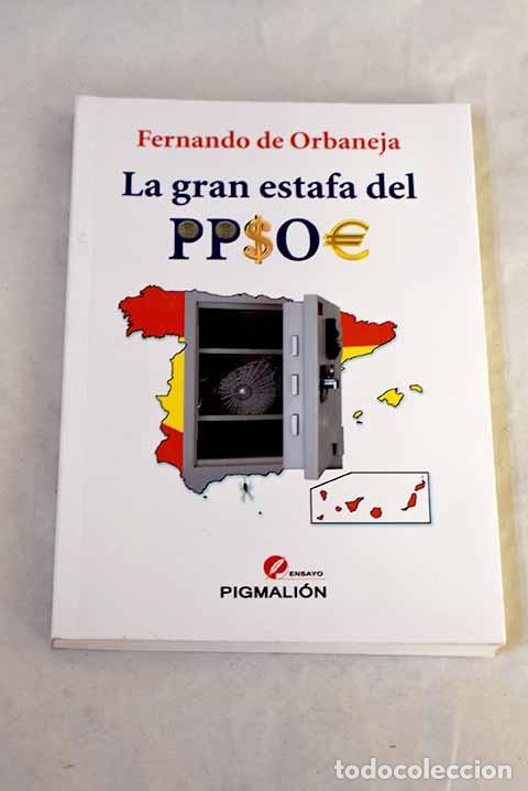 Libros: La gran estafa del PPSOE.- Orbaneja, Fernando de