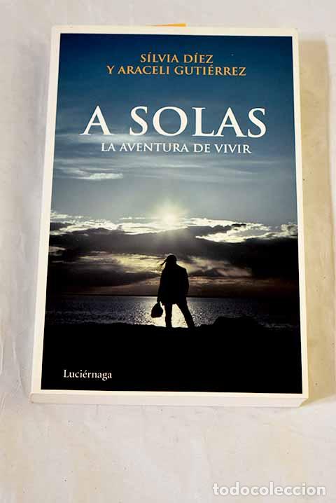 Libros: A solas: Guti&eacute;rrez, Araceli.- Guti&eacute;rrez, Araceli