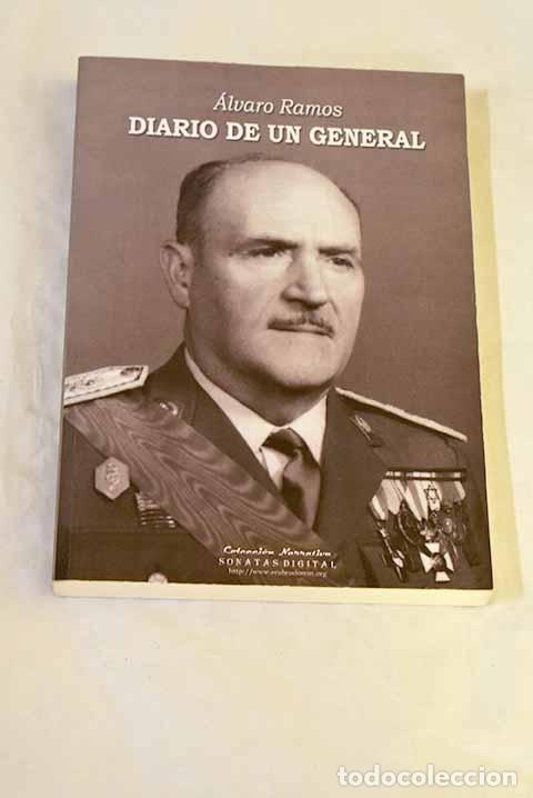 Libros: Diario de un general.- Ramos, &Aacute;lvaro