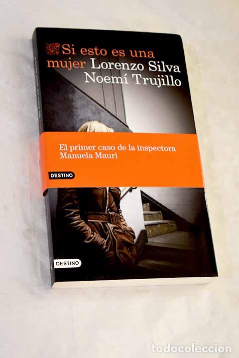 Libros: Si esto es una mujer.- Silva, Lorenzo